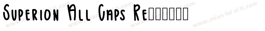 Superion All Caps Re字体转换